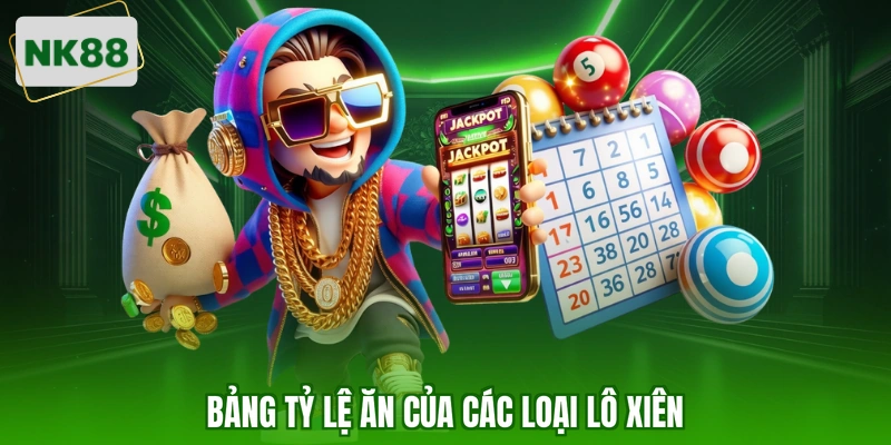 Bảng tỷ lệ ăn của các loại lô xiên